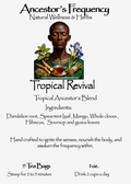 Tropical Revival: Blended Tea of fruit, flower, root, and spice